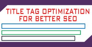 Title tag optimization for better seo