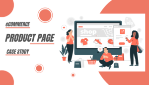 ecommerce product page CRO case studies